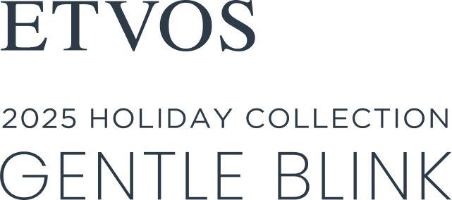 2025 Holiday Collection Gentle Blink
