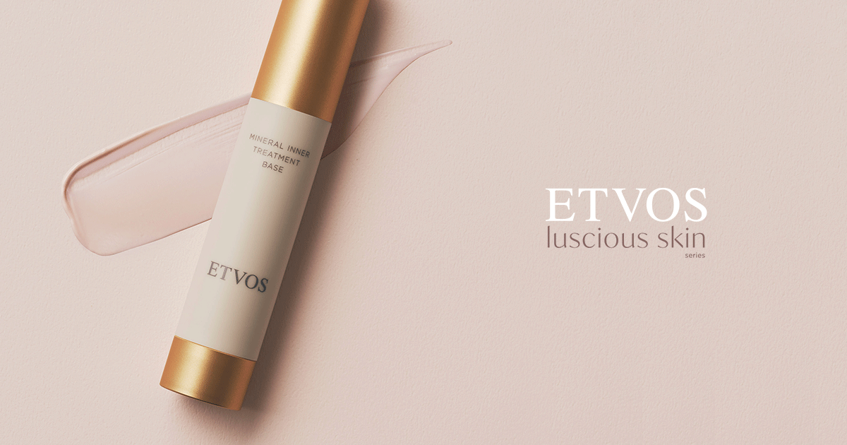 ETVOS luscious skin series│《公式》エトヴォス／国産ミネラル 